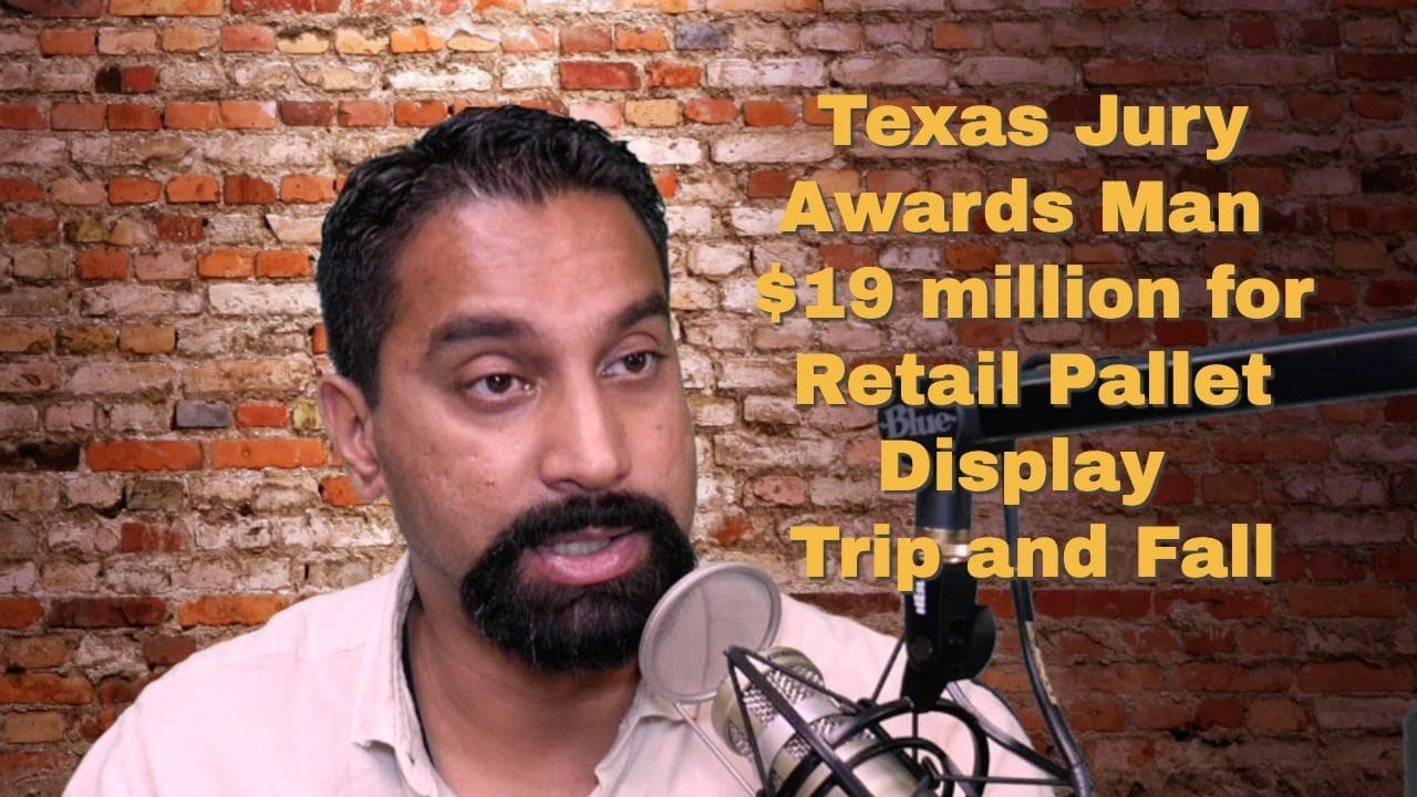 Texas Jury Awards Plaintiff $19 Million For Grocery Store Pallet Trip and Fall.