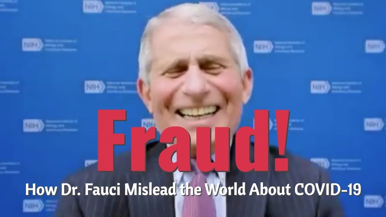 Fauci Fraud! How Dr. Fauci Mislead the World About COVID-19 and Cashed In.
